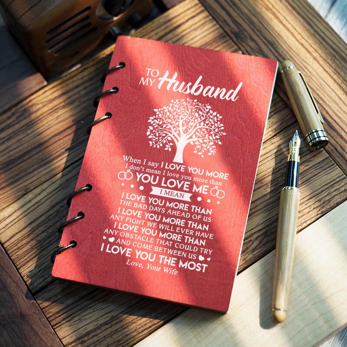 Diary To My Husband - I Love You The Most Wood Journal Notebook GiveMe-Gifts