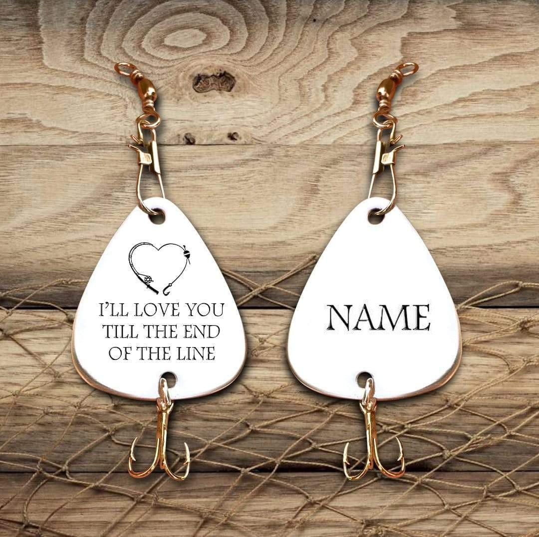 Fishing Hook To My Boyfriend - I Will Love You Till The End Customized Fishing Lure GiveMe-Gifts