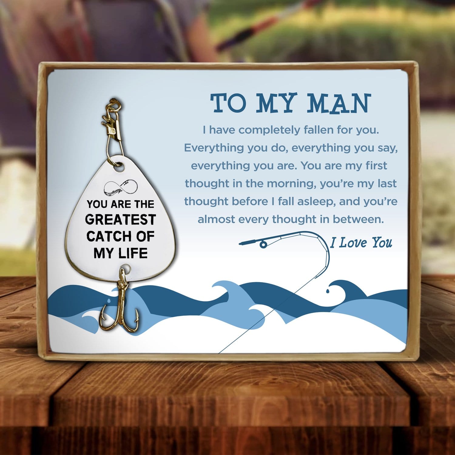 Fishing Hook To My Man - You Are The Greatest Catch Of My Life Engraved Fishing Lure GiveMe-Gifts