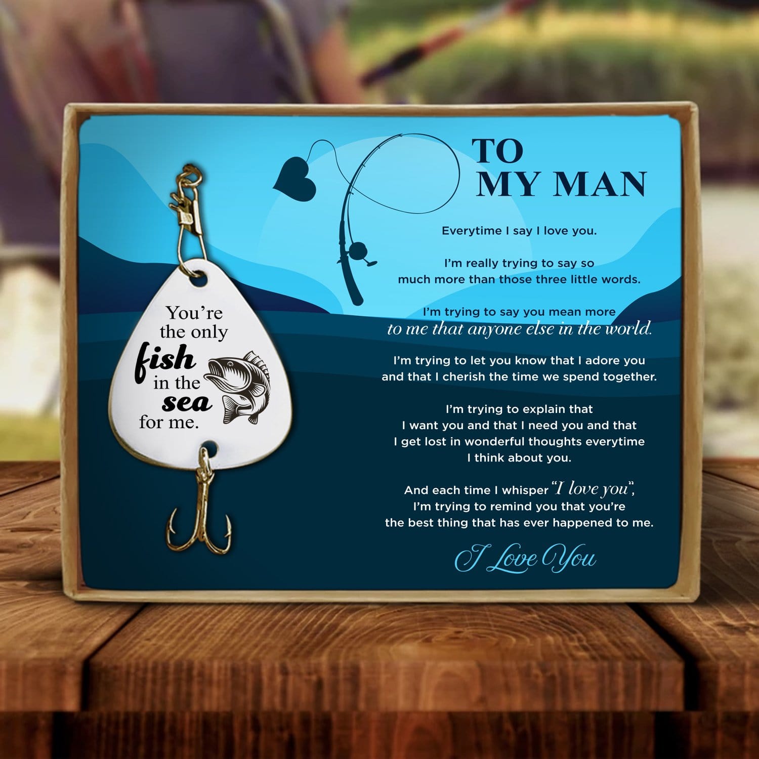 Fishing Hook To My Man - You Are The Only Fish In The Sea For Me Engraved Fishing Lure GiveMe-Gifts