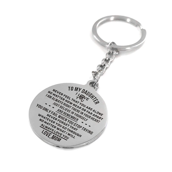 Keychains Mom To Daughter - Never Feel That You Are Alone Personalized Keychain GiveMe-Gifts
