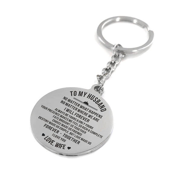 Keychains To My Husband - I Will Forever Love You Personalized Keychain GiveMe-Gifts