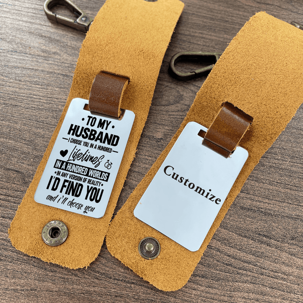 Keychains To My Husband - I Would Find You Leather Customized Keychain GiveMe-Gifts