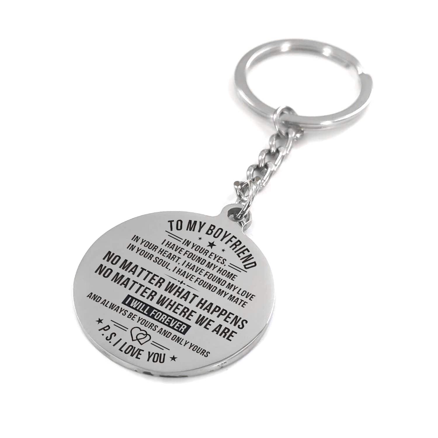 Keychains To My Boyfriend - I Will Forever And Always Be Yours Personalized Keychain GiveMe-Gifts