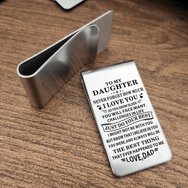 Money Clips Dad To Daughter - Just Do Your Best Engraved Money Clip GiveMe-Gifts