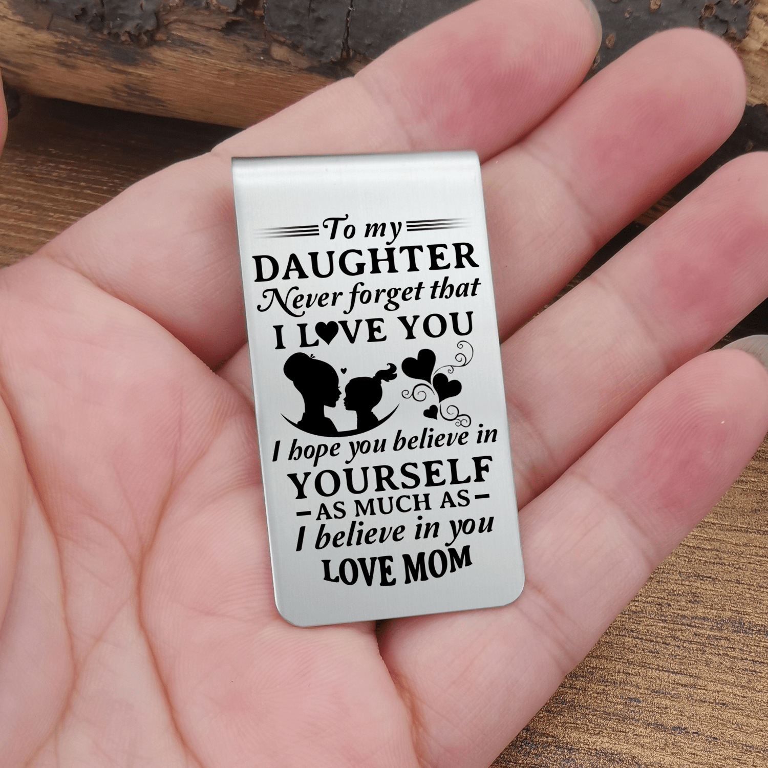 Money Clips For Daughter Mom To Daughter - Believe In Your Yourself Engraved Money Clip GiveMe-Gifts
