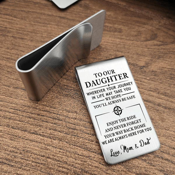 Money Clips To Our Daughter - You Will Always Be Safe Engraved Money Clip GiveMe-Gifts
