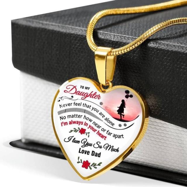 Necklaces Dad To Daughter - Never Feel That You Are Alone Engraved Heart Necklace Gold GiveMe-Gifts