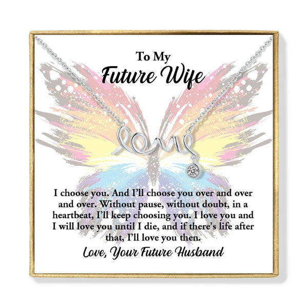 Necklaces To My Future Wife - I Choose You Love Pendant Necklace GiveMe-Gifts