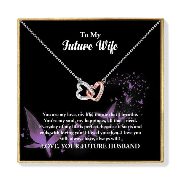 Necklaces For Wife To My Future Wife - You Are My Love Interlocking Heart Necklace GiveMe-Gifts