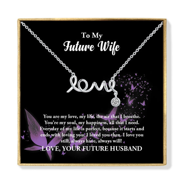 Necklaces To My Future Wife - You Are My Love Pendant Necklace GiveMe-Gifts