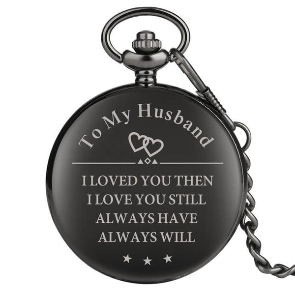 Pocket Watches To My Husband - I Love You Always Engraved Pocket Watch GiveMe-Gifts