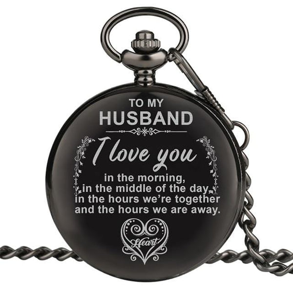 Pocket Watches To My Husband - I Love You Engraved Pocket Watch GiveMe-Gifts