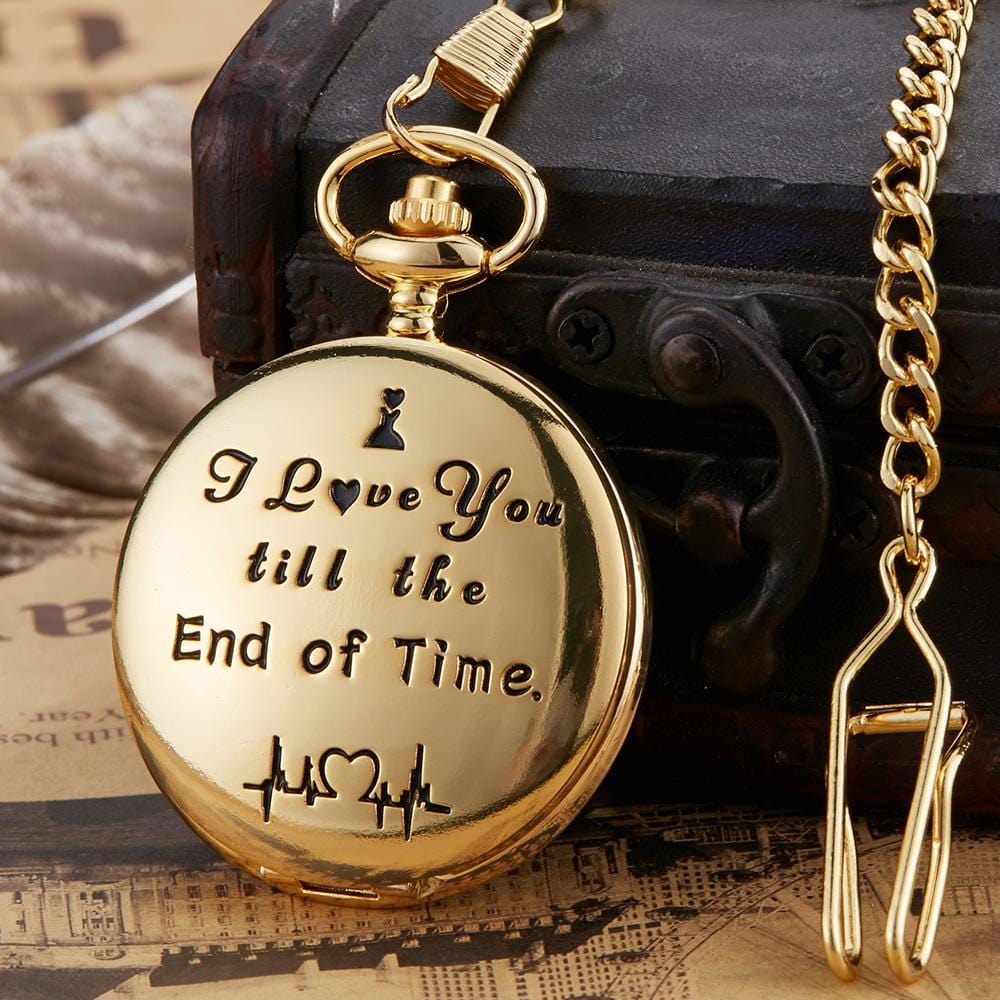 Pocket Watches I Love You Till The End Of Time Gold Engraved Pocket Watch GiveMe-Gifts