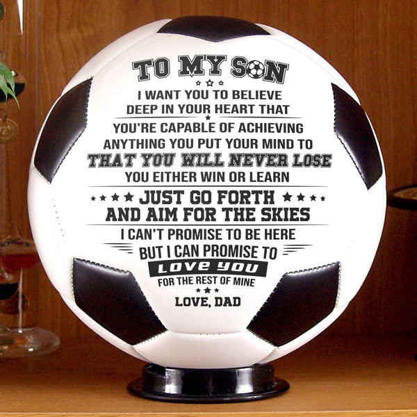 Soccer Ball Dad To Son - You Will Never Lose Personalized Soccer Ball GiveMe-Gifts