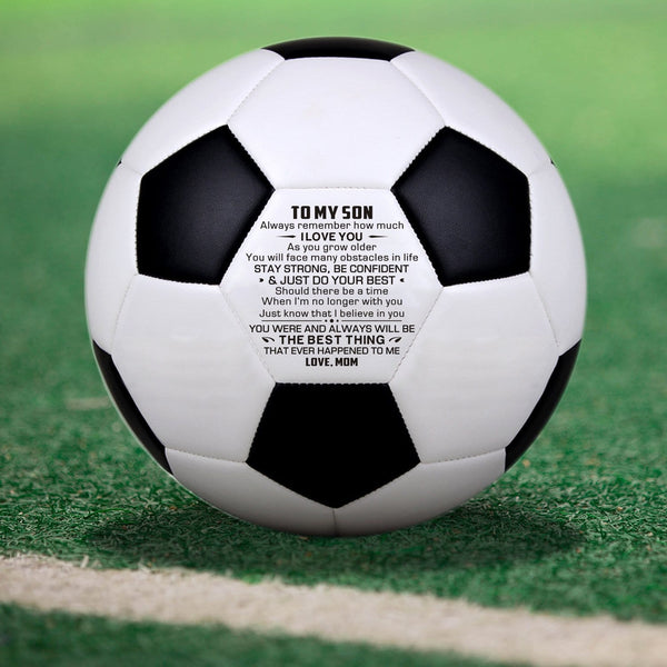 Soccer Ball Mom To Son - Just Do Your Best Personalized Soccer Ball GiveMe-Gifts