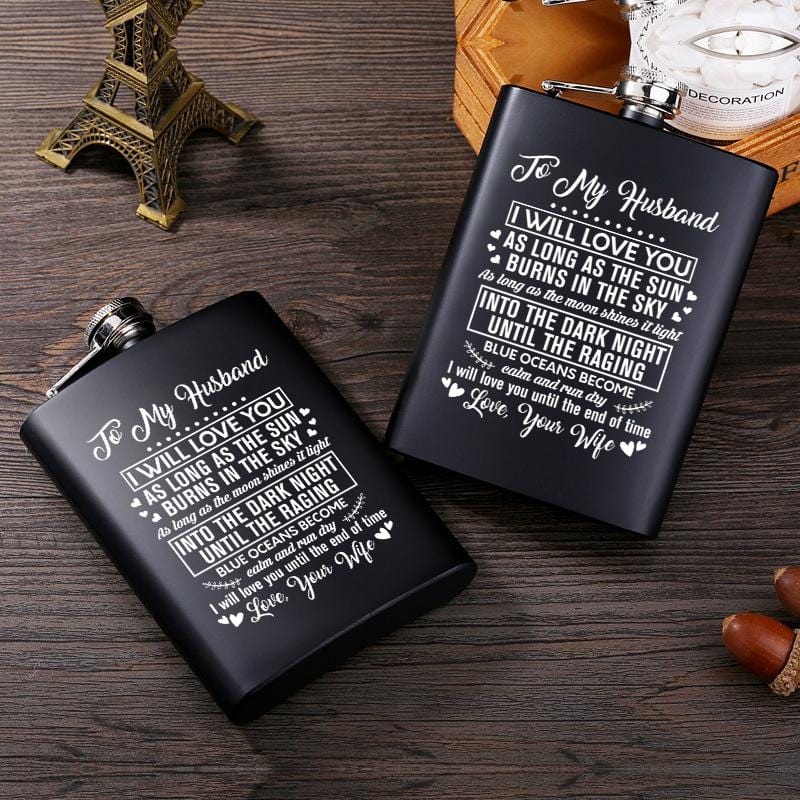 Tumbler & Flask To My Husband I Will Love You Until The End Of Time Laser Engraved Hip Flask GiveMe-Gifts