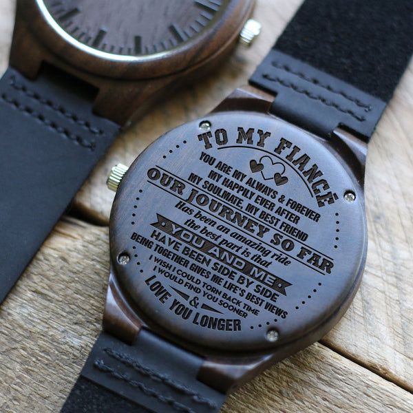 Watches To My Fiance - Love You Longer Engraved Wood Watch GiveMe-Gifts